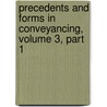 Precedents and Forms in Conveyancing, Volume 3, Part 1 door Charles Davidson