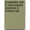 Probability with a View Toward Statistics 2 Volume Set door J. Hoffmann-Jorgensen