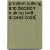 Problem Solving and Decision Making [With Access Code] door Jeff Butterfield