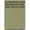 Professional Portal Development with Open Source Tools door W. Richardson