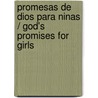 Promesas de Dios para Ninas / God's Promises for Girls by Jack Countryman