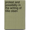 Protest And Possibility In The Writing Of Tillie Olsen door Mara Faulkner