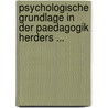 Psychologische Grundlage in Der Paedagogik Herders ... door Adolf Richter