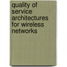 Quality of Service Architectures for Wireless Networks by Tom Tofigh