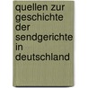 Quellen Zur Geschichte Der Sendgerichte In Deutschland door Koeniger Albert Michael