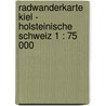 Radwanderkarte Kiel - Holsteinische Schweiz 1 : 75 000 door Onbekend