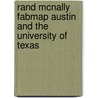 Rand Mcnally Fabmap Austin And The University Of Texas by Rand McNally