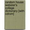 Random House Webster's College Dictionary [with Cdrom] door Random Hosue