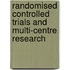 Randomised Controlled Trials And Multi-Centre Research