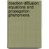 Reaction-Diffusion Equations And Propagation Phenomena