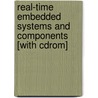 Real-time Embedded Systems And Components [with Cdrom] door Sam Siewert