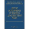 Recent Developments In Monopoly And Competition Policy door Mrs George Norman