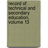 Record of Technical and Secondary Education, Volume 13 by National Associ