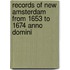 Records of New Amsterdam from 1653 to 1674 Anno Domini