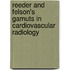 Reeder and Felson's Gamuts in Cardiovascular Radiology