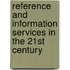 Reference And Information Services In The 21st Century