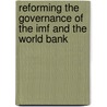 Reforming The Governance Of The Imf And The World Bank door Buira Ariel