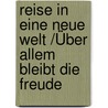 Reise in eine neue Welt /Über allem bleibt die Freude door Jeanette Oke