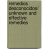Remedios desconocidos/ Unknown And Effective  Remedies door J.V. Cerney