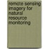 Remote Sensing Imagery For Natural Resource Monitoring