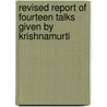 Revised Report Of Fourteen Talks Given By Krishnamurti door Jidda Krishnamurti