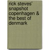 Rick Steves' Snapshot Copenhagen & the Best of Denmark door Rick Steves