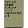 Rigby Star Guided Workbook Fiction Turquoise Pack Of 8 by Unknown