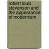 Robert Louis Stevenson And The Appearance Of Modernism door Alan Sandison