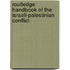 Routledge Handbook of the Israeli-Palestinian Conflict
