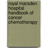 Royal Marsden Hospital Handbook of Cancer Chemotherapy by Jane Mallett