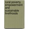 Rural Poverty, Empowerment and Sustainable Livelihoods door Joseph Mullen