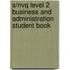 S/Nvq Level 2 Business And Administration Student Book door Maureen Rawlinson