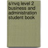 S/Nvq Level 2 Business And Administration Student Book by Maureen Rawlinson