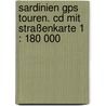 Sardinien Gps Touren. Cd Mit Straßenkarte 1 : 180 000 door Onbekend