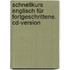 Schnellkurs Englisch Für Fortgeschrittene. Cd-version