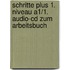 Schritte Plus 1. Niveau A1/1. Audio-cd Zum Arbeitsbuch