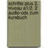 Schritte Plus 2. Niveau A1/2. 2 Audio-cds Zum Kursbuch
