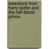 Selections from Harry Potter and the Half-Blood Prince door Onbekend