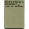 Seydlitz Erdkunde 1. Schülerband. Nordrhein-Westfalen door Onbekend