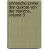 Sinnreiche Junker Don Quixote Von Der Mancha, Volume 3 by Miguel Cervantes Saavedra