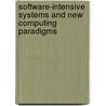 Software-Intensive Systems And New Computing Paradigms door Onbekend