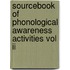 Sourcebook Of Phonological Awareness Activities Vol Ii
