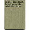 Spiegel-Soundbuch Lauras Stern - Die schönsten Lieder door Onbekend