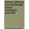 Stanley Gibbons Commonwealth Stamp Catalogue Australia door Onbekend