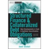 Structured Finance And Collateralized Debt Obligations door Janet M. Tavakoli