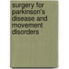 Surgery For Parkinson's Disease And Movement Disorders by Krauss