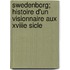 Swedenborg; Histoire D'Un Visionnaire Aux Xviiie Sicle