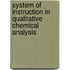 System of Instruction in Qualitative Chemical Analysis
