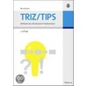Triz/tips - Methodik Des Erfinderischen Problemlösens door Bernd Klein