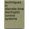 Techniques in Discrete-Time Stochastic Control Systems door Cornelius T. Leondes